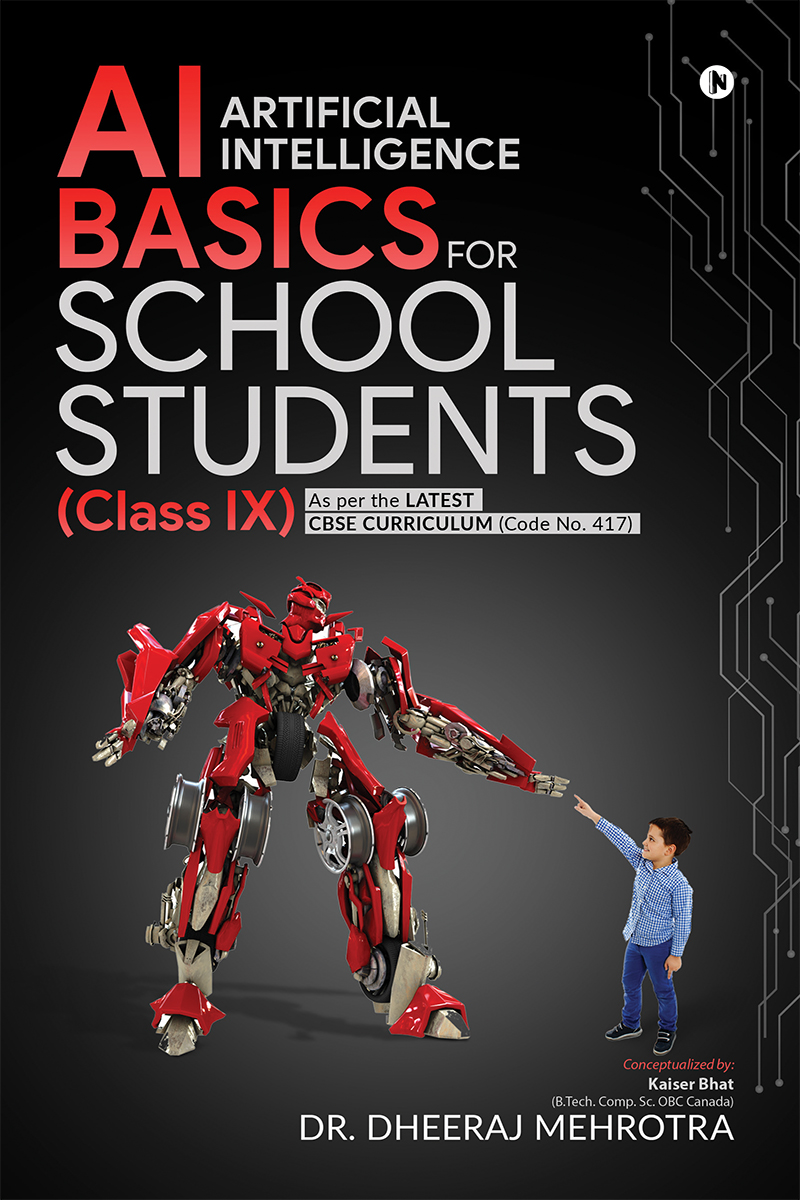 AI - Artificial Intelligence Basics For School Students (Class IX)