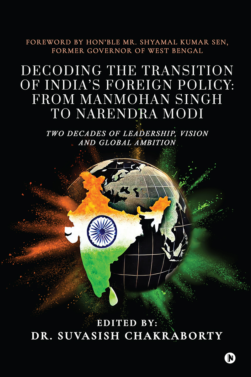 Decoding the Transition of India’s Foreign Policy: from Manmohan Singh ...